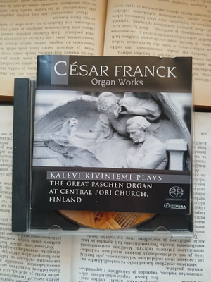 Kalevi Kiviniemi, César Franck - Organ Works (SACD)