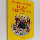 Barbara Muhs Walker : Lauran keittokirja : Pieni talo pre... - pikkukuva 1