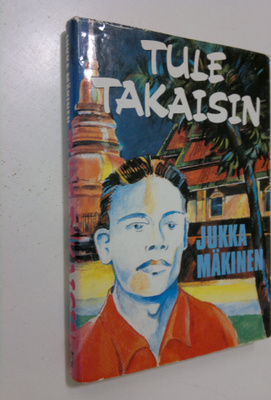Jukka Mäkinen : Tule takaisin