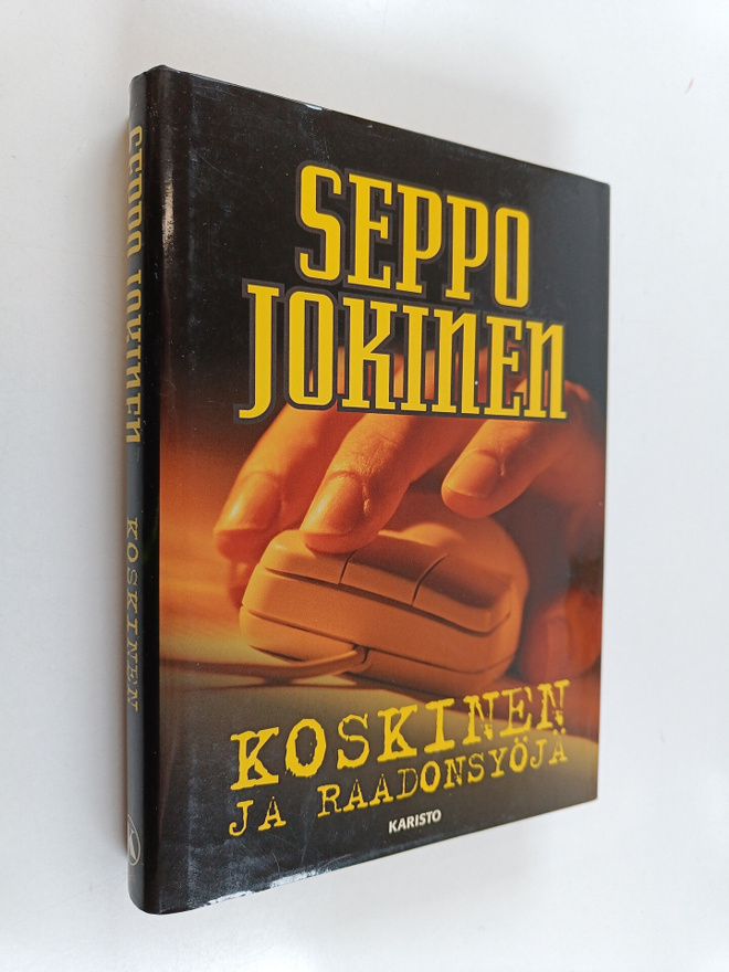 Seppo Jokinen : Koskinen ja raadonsyöjä : rikosromaani