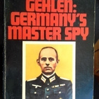 Charles Whiting - Gehlen: Germany's Master Spy - pikkukuva 2