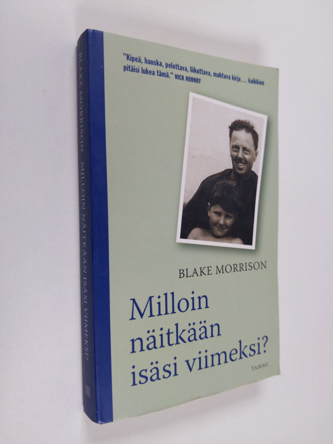 Blake Morrison : Milloin näitkään isäsi viimeksi