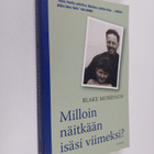 Blake Morrison : Milloin näitkään isäsi viimeksi - pikkukuva 1