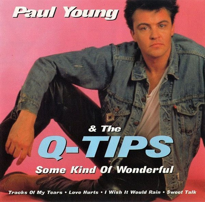 Paul Young & The Q Tips • Some Kind Of Wonderful CD
