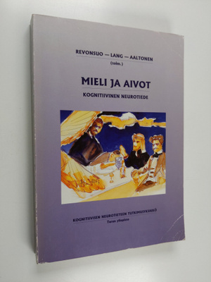 Heikki Lang ym. : Mieli ja aivot : kognitiivinen neurotiede