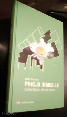 Mikko Mansikka: Pihoja ihmisille (Sis.postikulut)