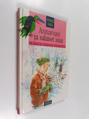 Marja-Leena Tiainen : Annamari ja salaiset asiat