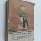 Arthur Weigall : Kleopatra : Kleopatran, Egyptin kuningat... - pikkukuva 1