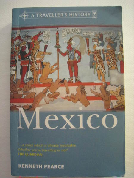 Mexico – A Traveller’s History – kirja engl.kielinen