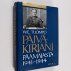 W. E. Tuompo : Päiväkirjani päämajasta 1941-1944 - pikkukuva 1