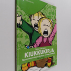 Raisa Cacciatore : Kiukkukirja : aggressiokasvattajan käs... - pikkukuva 1