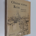 Frances Faviell : Ohitse virtaa Rein - pikkukuva 1