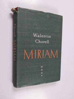 Walentin Chorell : Miriam