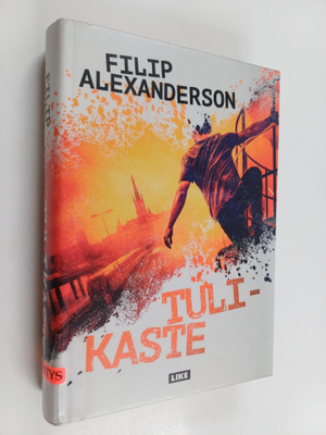 Filip Alexanderson : Tulikaste