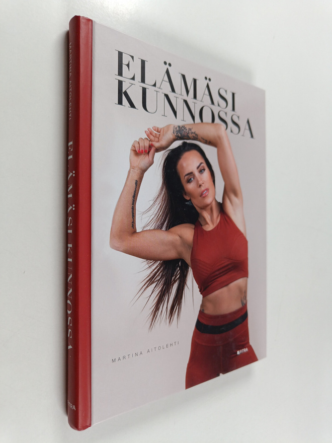 Martina Aitolehti : Elämäsi kunnossa