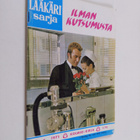 Lääkärisarja nro 23/1971 : Ilman kutsumusta - pikkukuva 1