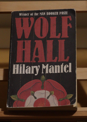 Wolf Hall (Hilary Mantel)