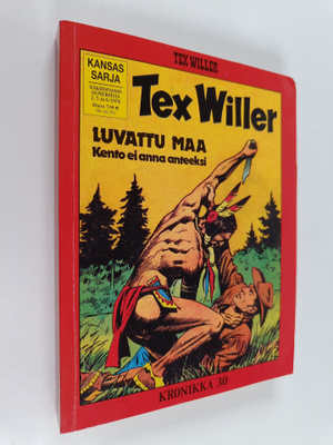 Gianluigi Bonelli : Tex Willer kronikka 30 : Kento ei ann...