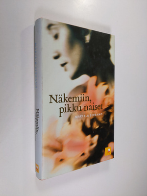 Marcela Serrano : Näkemiin, pikku naiset