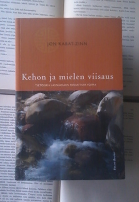 Jon Kabat-Zinn - Kehon ja mielen viisaus (nid.)