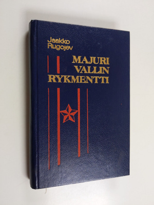 Jaakko Rugojev : Majuri Vallin rykmentti