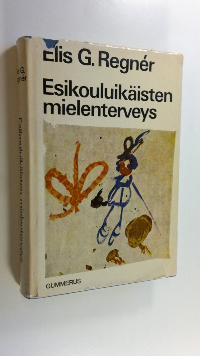 Elis G. Regner : Esikouluikäisten mielenterveys