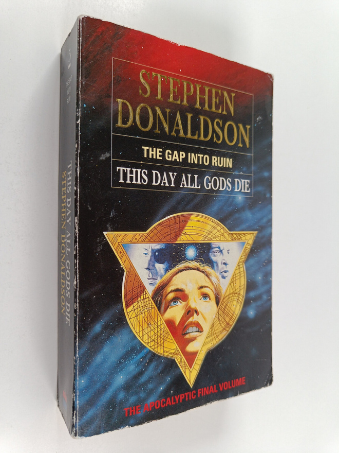 Stephen Donaldson : The gap into ruin : this day all gods...
