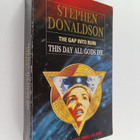 Stephen Donaldson : The gap into ruin : this day all gods... - pikkukuva 1