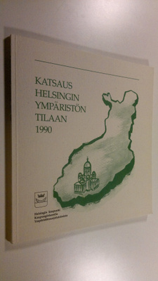 Katsaus Helsingin ympäristön tilaan 1990