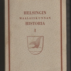 Helsingin maalaiskunnan historia 1-2, 1963-1965, nid., K3+ - pikkukuva 1
