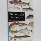 Lauri Koli : Retkeilijän kalaopas : kalat, sammakkoeläime... - pikkukuva 1