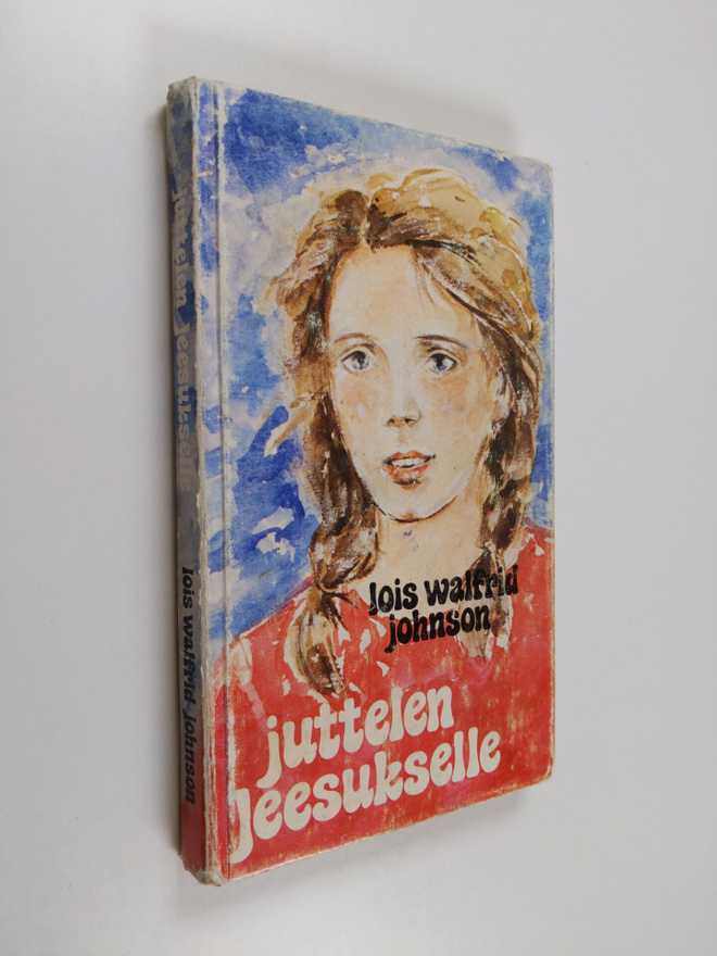 Lois Walfrid Johnson : Juttelen Jeesukselle