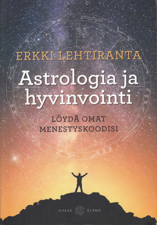 Erkki Lehtiranta: Astrologia ja hyvinvointi