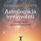 Erkki Lehtiranta: Astrologia ja hyvinvointi - pikkukuva 1