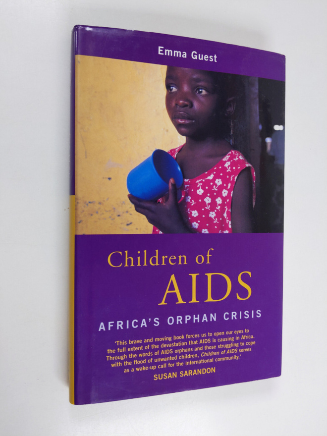 Emma Guest : Children of AIDS - Africa's Orphan Crisis