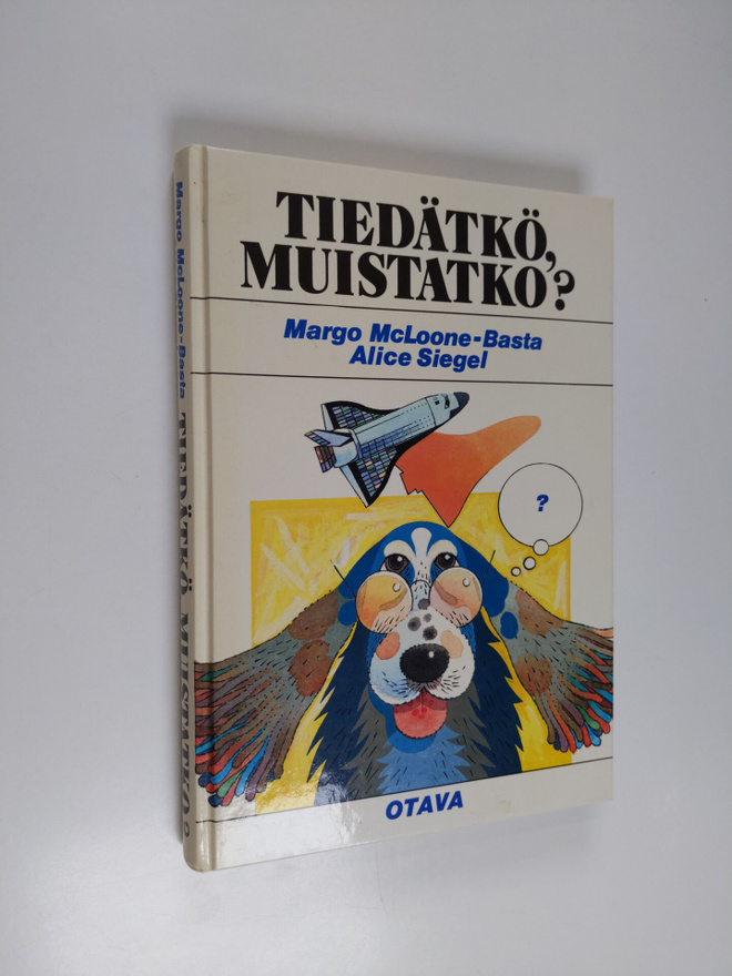 Margo McLoone-Basta : Tiedätkö, muistatko : nuorten tieto...