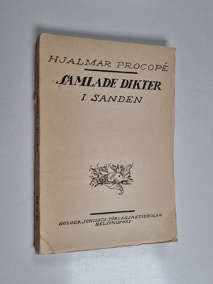 Hjalmar Procope : Samlade dikter 7 : I sanden