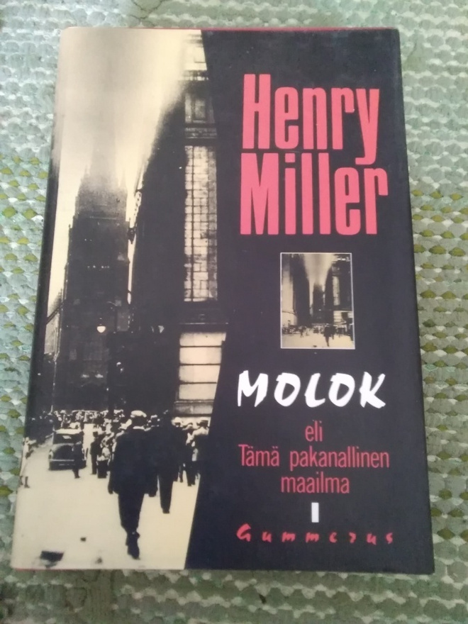 Henry Miller: Molok eli tämä pakanallinen maailma
