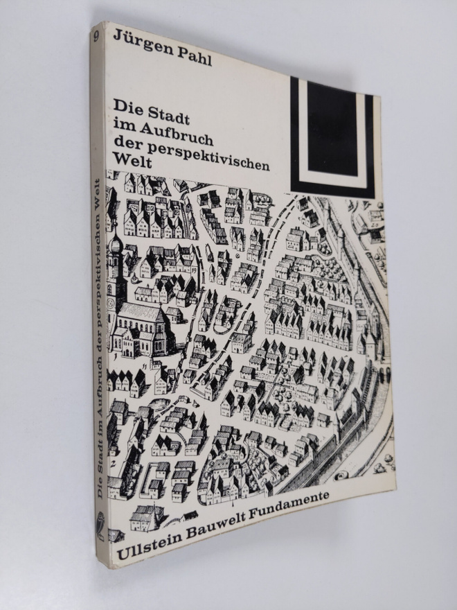 Jurgen Pahl : ~Dieoe Stadt im Aufbruch der perspektivisch...