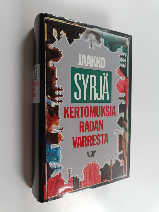 Jaakko Syrjä : Kertomuksia radan varresta