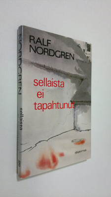 Ralf Nordgren : Sellaista ei tapahtunut