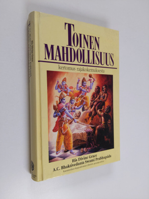 A. C. Bhaktivedanta : Toinen mahdollisuus : kertomus raja...