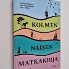 Suvi Ahola ym. : Kolmen naisen matkakirja - pikkukuva 1