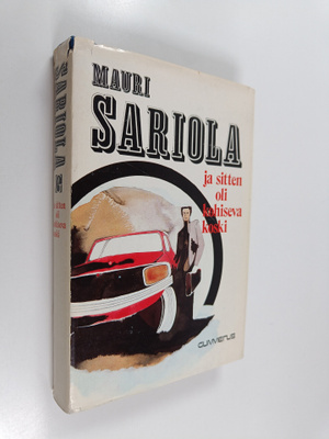 Mauri Sariola : Ja sitten oli kohiseva koski