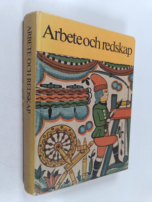 Nils-Arvid Bringeus : Arbete och redskap