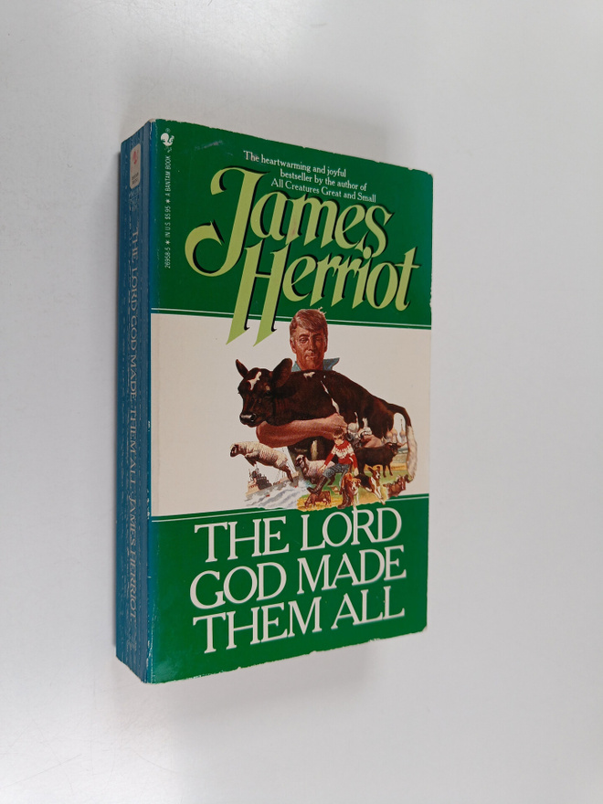 James Herriot : The Lord God Made Them All