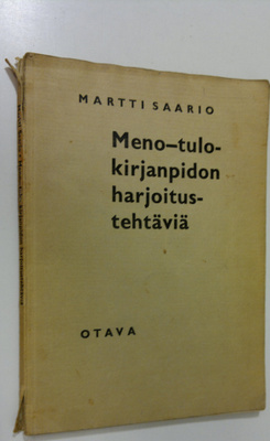 Martti Saario : Meno - tulo -kirjanpito : Harjoitustehtävät