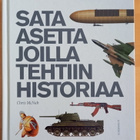 Chris McNab - Sata asetta joilla tehtiin historiaa - pikkukuva 1