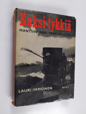 Lauri Immonen : Kaksi tykkiä : Mantsinsaari talvisodassa
