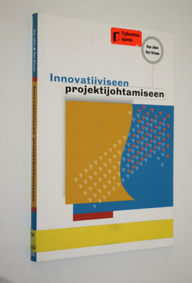 Urpo Jalava : Innovatiiviseen projektijohtamiseen